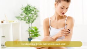Cach lam trang da toan than tu nhien tai nha