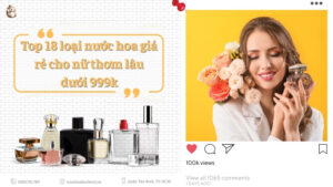 Top nuoc hoa gia re cho nu