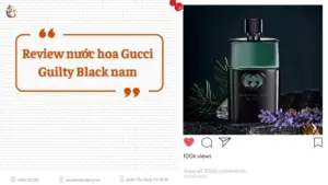 Review nuoc hoa Gucci Guilty Black nam