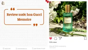 Review nuoc hoa Gucci Memoire D'une Odeur