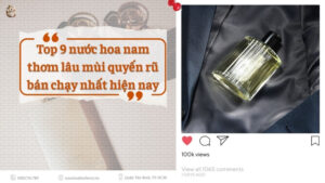 Nuoc hoa nam thom lau mui quyen ru