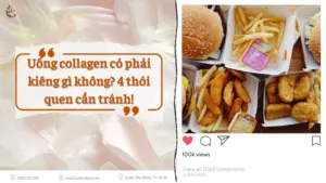 Khi uong collagen co can kieng gi khong